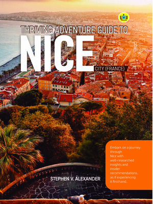 cover image of Thriving Adventure Guide to Nice City France